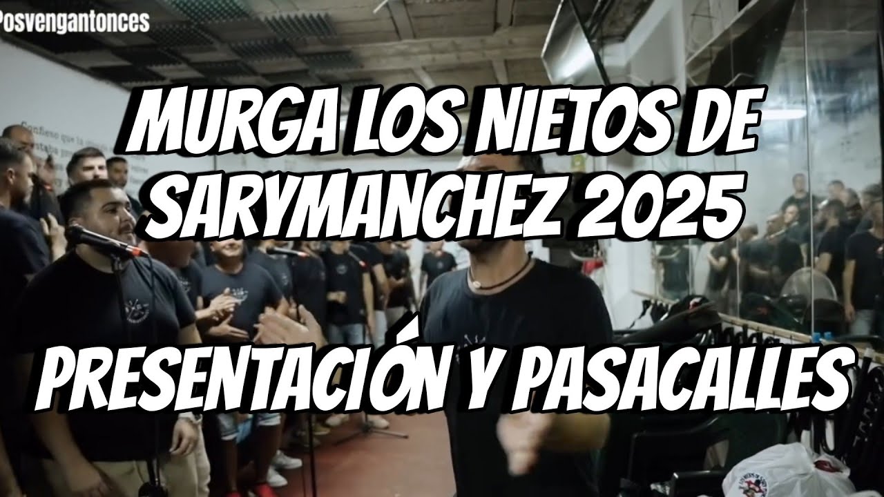 Murga Los Nietos de Sarymanchez 2025 - Presentación y Pasacalles (Ensayo)