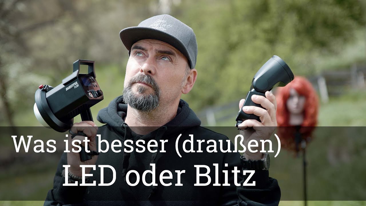 Blitz oder LED Dauerlicht zum drau&szlig;en fotografieren - was ist besser?