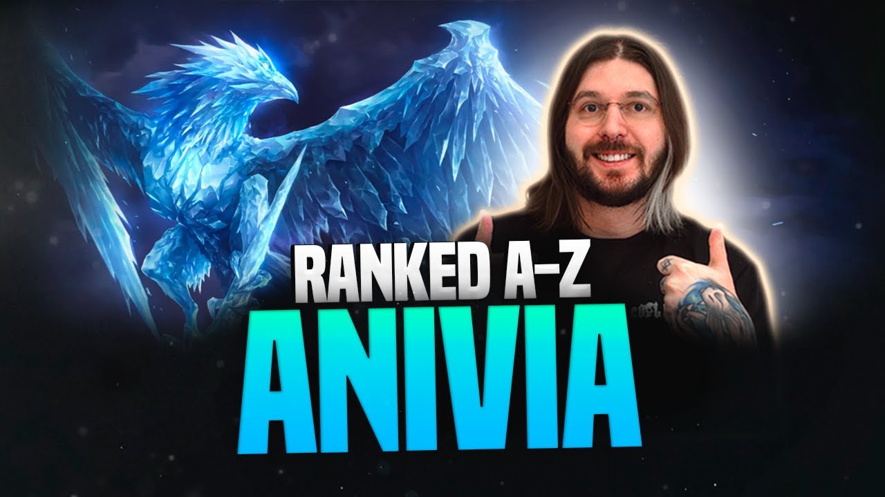 RANKED A-Z: ANIVIA! LEAGUE OF LEGENDS!