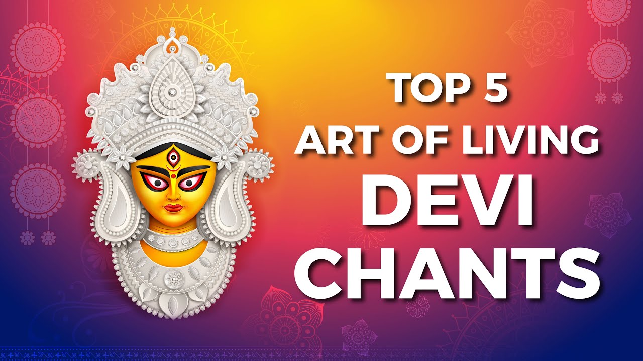 Top 5 Art of Living Navratri Mantras Chants | Sacred Devi Chants | Stotrams By Bhanumathi Narasimhan