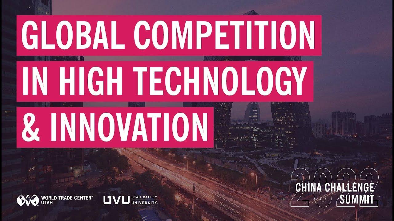 Global Competition in High Technology & Innovation