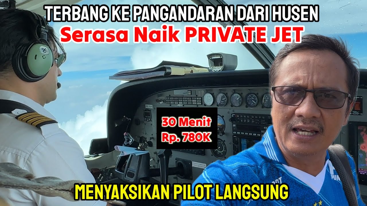 BARU TAHU.!! BANDUNG - PANGANDARAN Naik Pesawat CESSNA GRAND CARAVAN Susi Air, Serasa Private Jet.