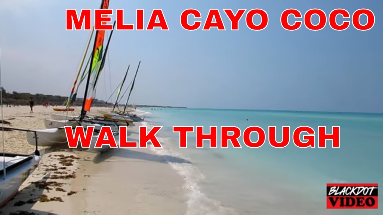 Melia Jardines Del Rey Cayo Coco Walkthrough My Cuba March Break Sunwing  vacation