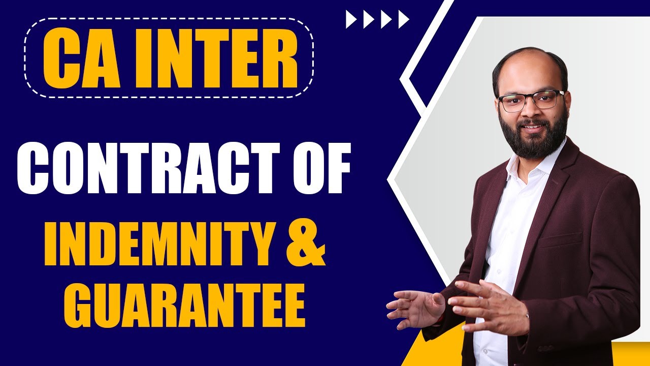 Contract of Indemnity and Guarantee | CA Inter Other laws Ch -1 (Unit -1) | Indian Contract Act-1872