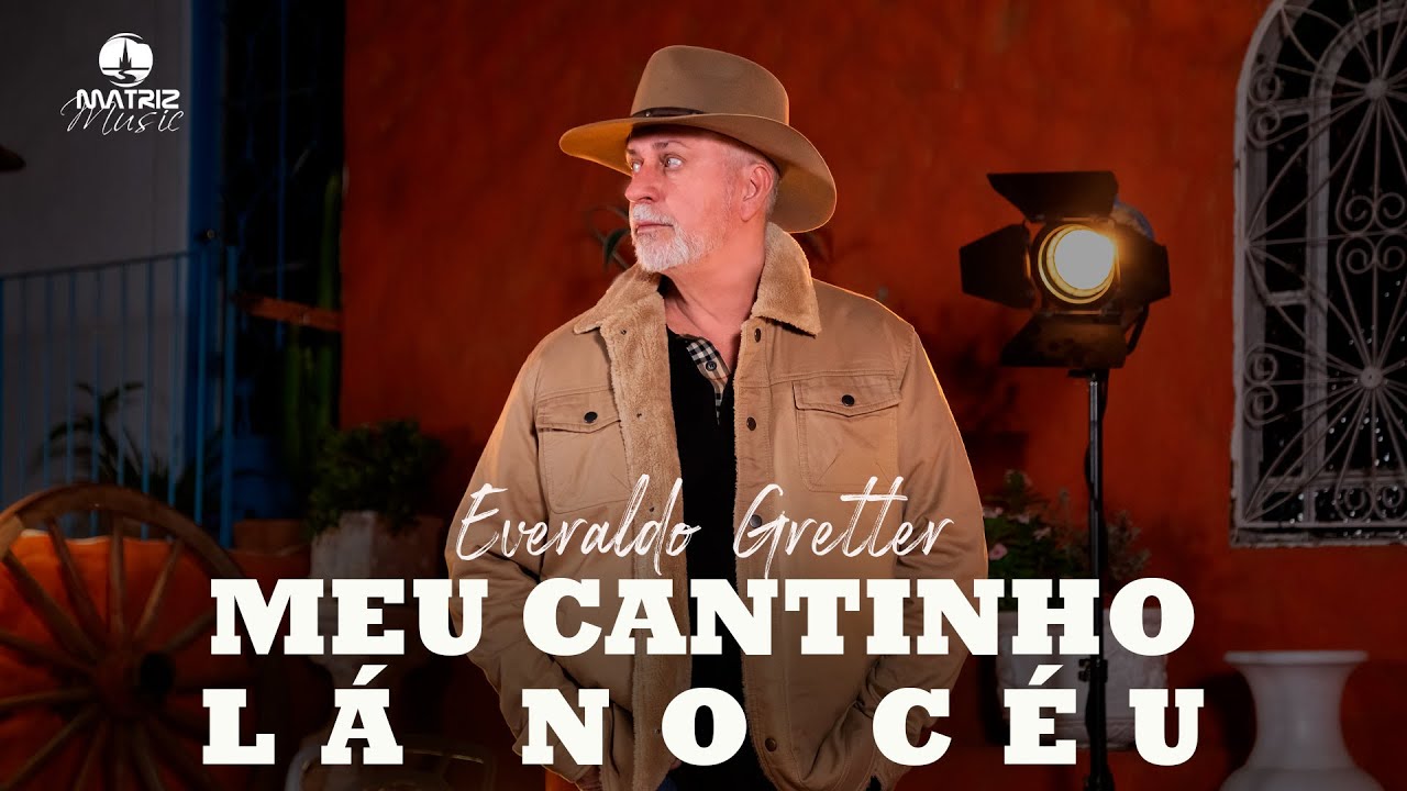 Everaldo Gretter - Meu cantinho lá no céu (Clipe Oficial)