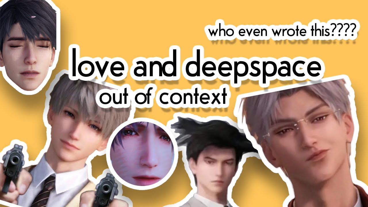 love and deepspace out of context (english dub edition)