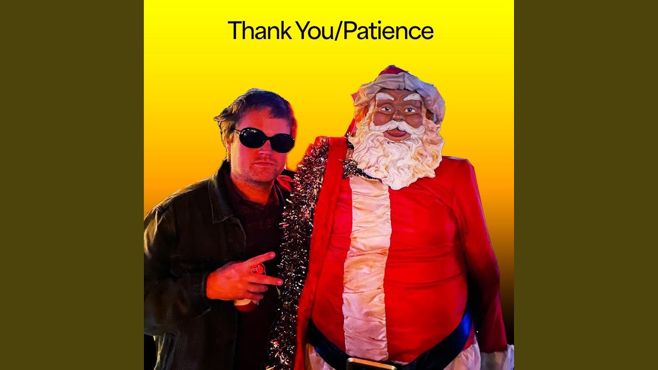Thank You/Patience