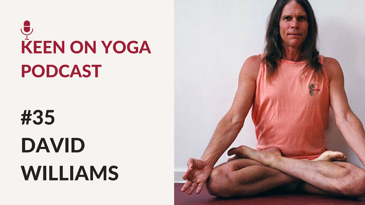 #35 - Keen on Yoga Podcast David Williams