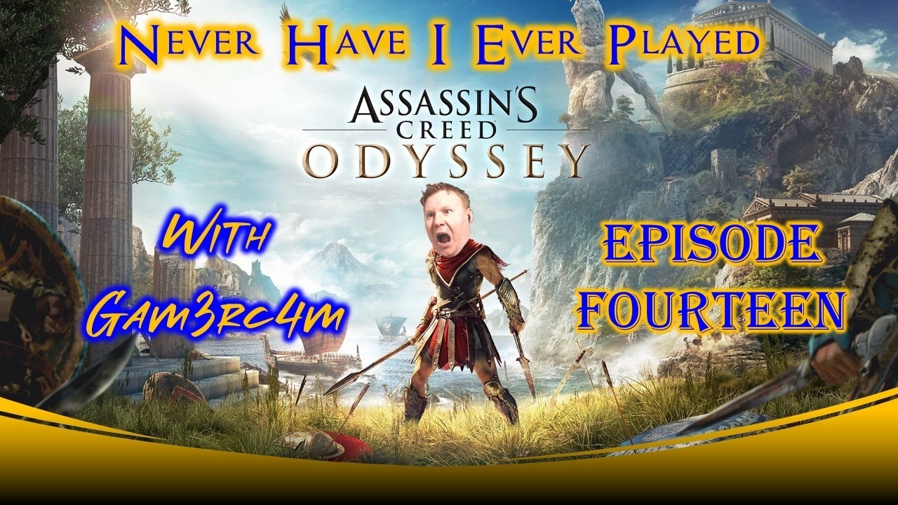 Missing Mother Dearest! Never Have I Ever Played: Assassins Creed Odyssey Ep 14