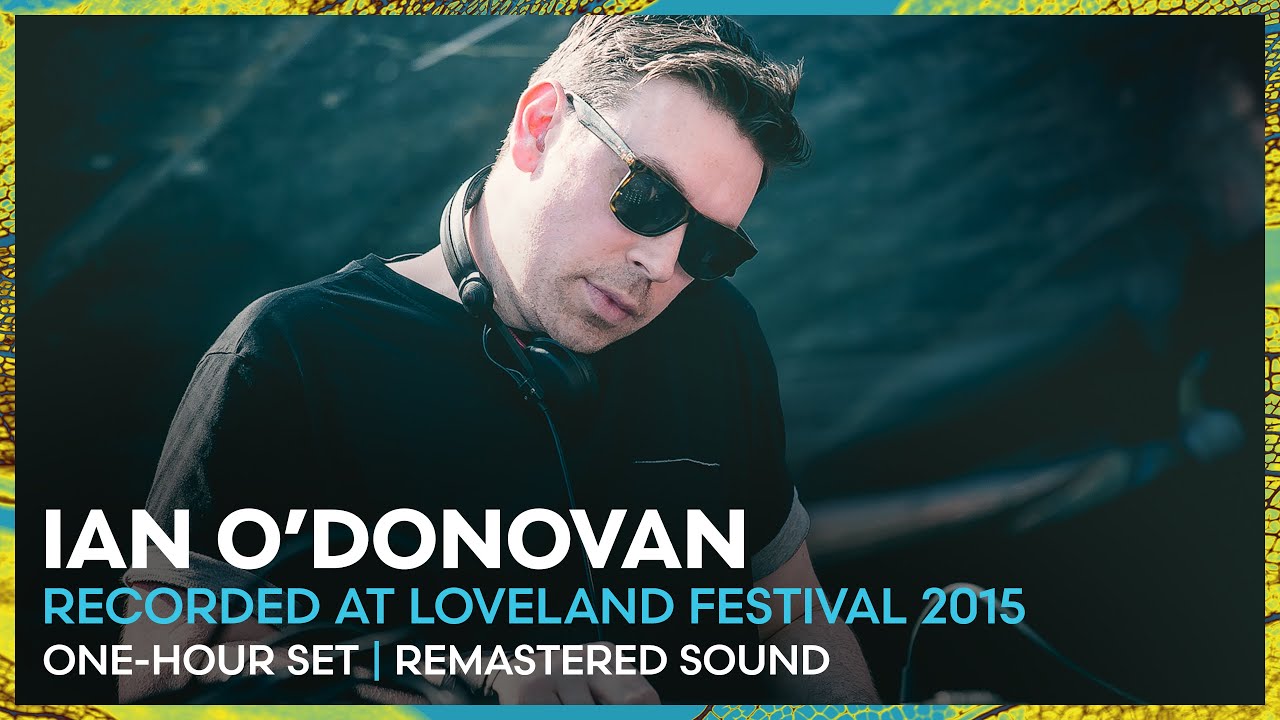 IAN O'DONOVAN at Loveland Festival 2015 | ONE-HOUR REMASTERED SET | Loveland Legacy Series