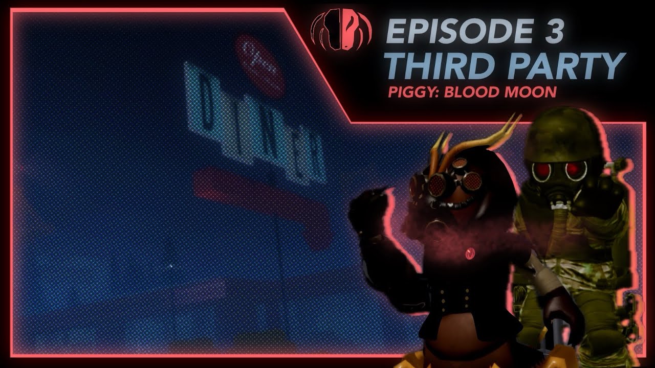 Third Party | Piggy: Blood Moon | Episode Three