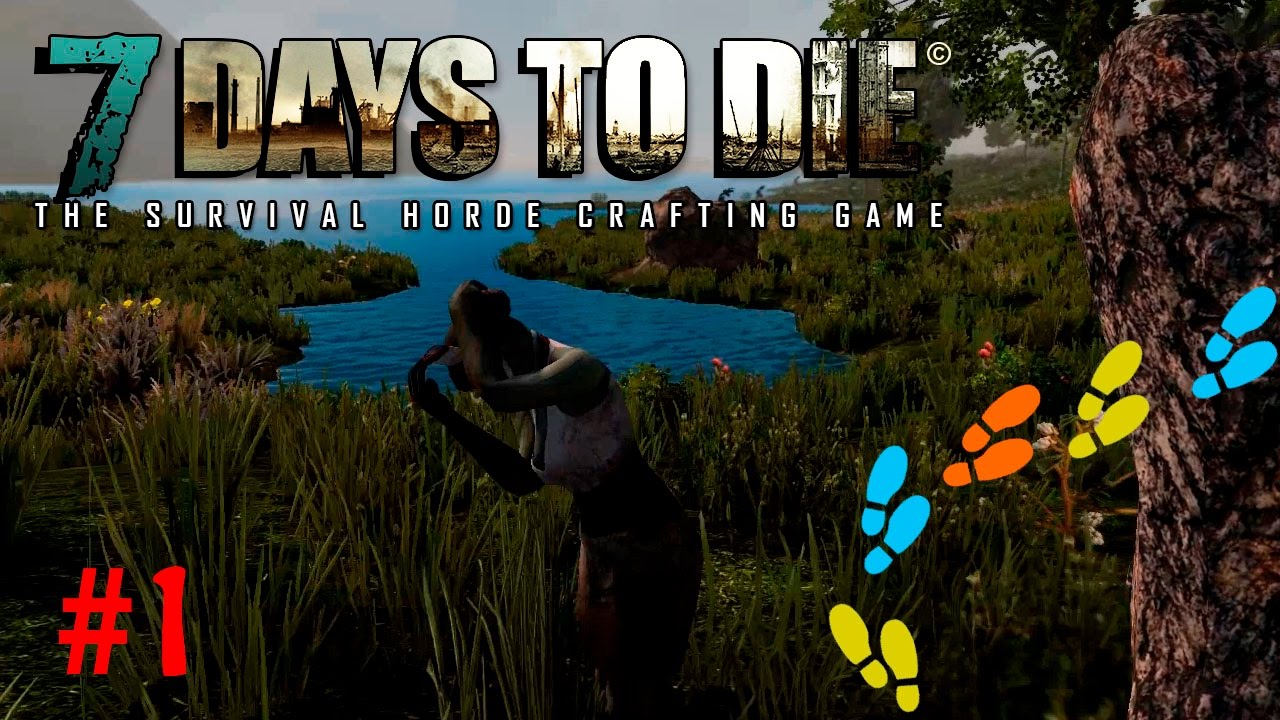 7 Days to die #1 | Primeros pasitos suave suavecitos | Gameplay Español