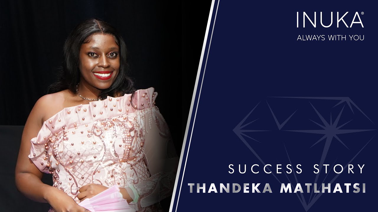 INUKA | Thandeka Matlhatsi Success Story
