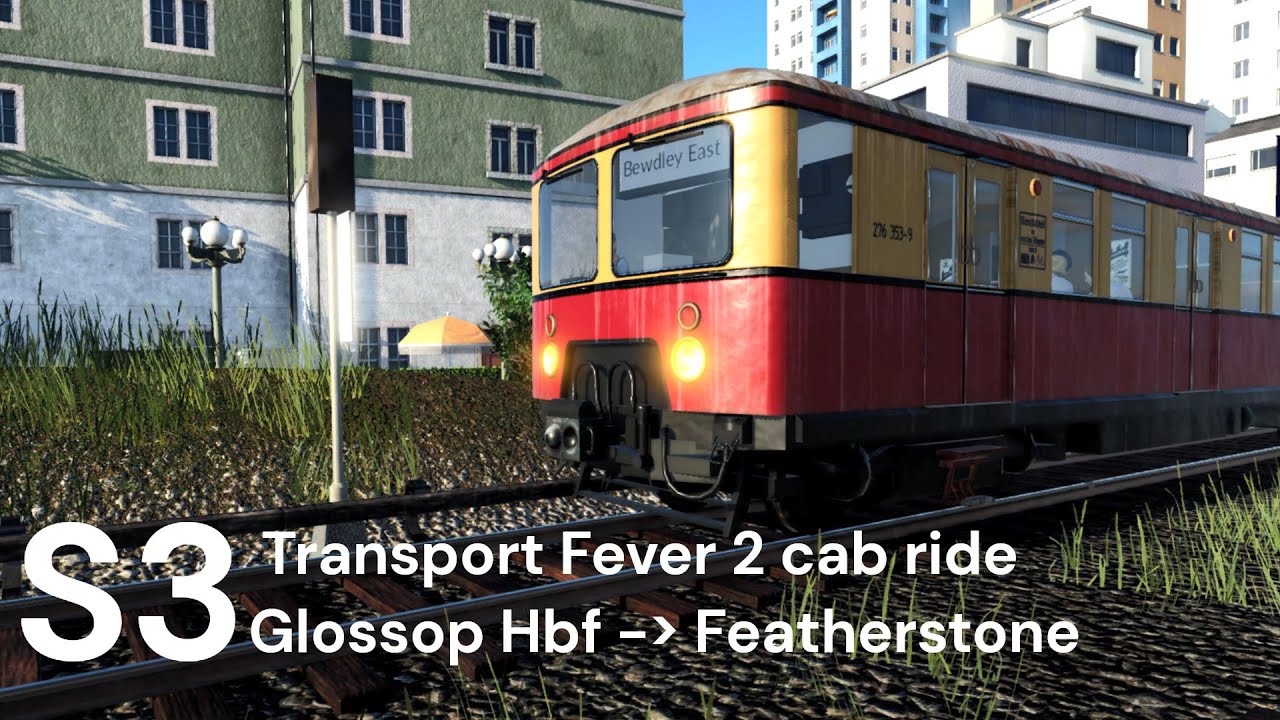 Transport Fever 2 - Cab Ride - S3 - Finchley To Evesham South