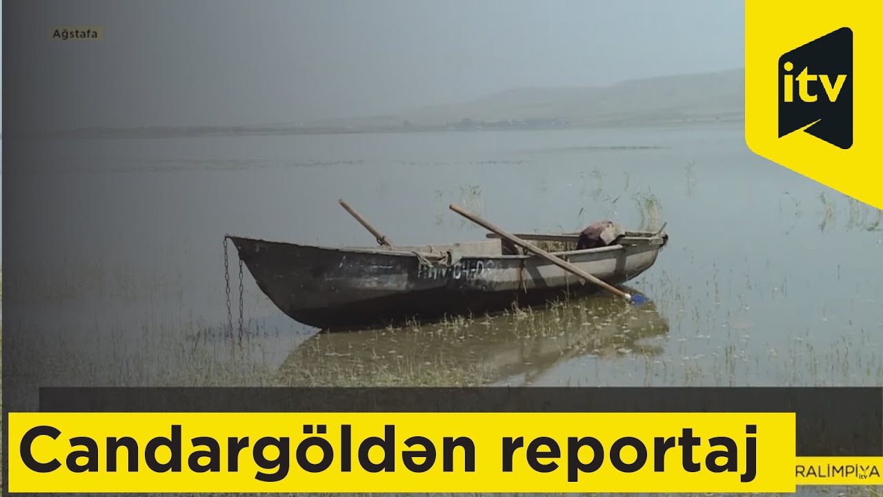 Azərbaycanın qərbindəki ən ucqar nöqtə – Candargöldən reportaj