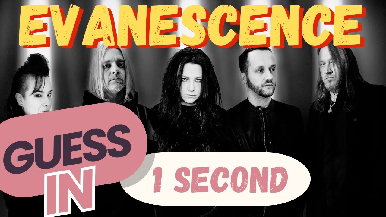 Can you guess the Evanescence song in 1 second?