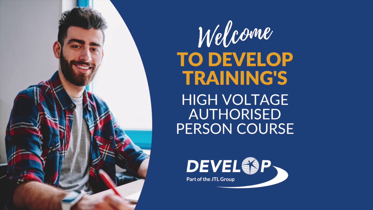 High Voltage Authorised Person Course (AP15b) - blended learning programme by Develop Training.