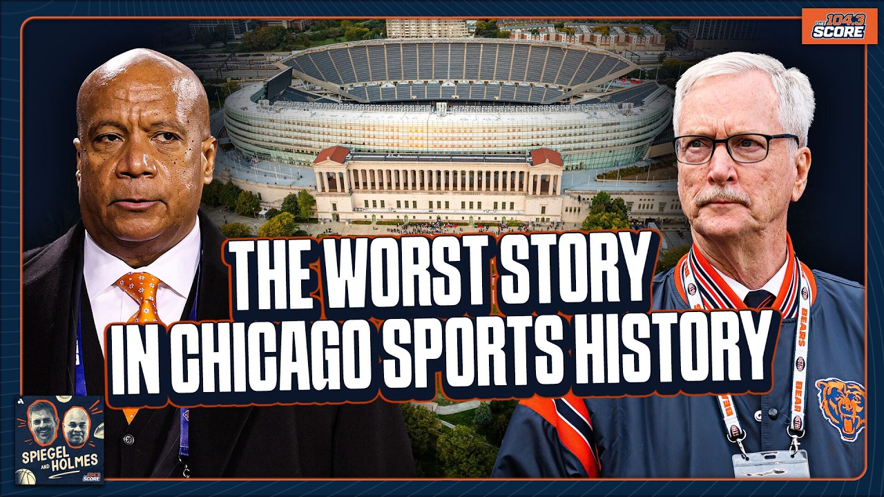 Spiegel & Holmes sound off on why Bears' stadium saga is the 'worst story ever' in Chicago sports