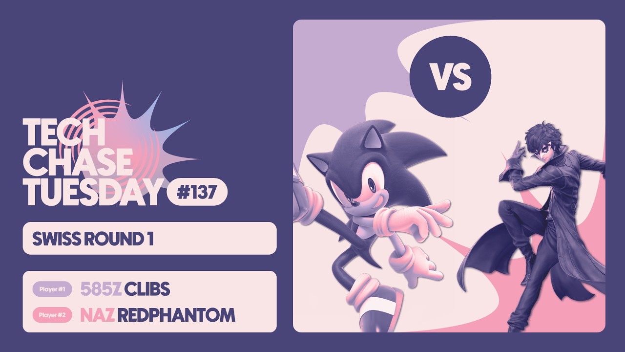 585Z | Clibs (Sonic) vs NAZ | RedPhantom (Joker) | Swiss Round 1 | Tech Chase Tuesday 137