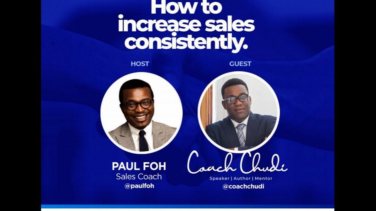 HOW TO INCREASE SALES WITH COACH CHUDI AND PAUL FOH
