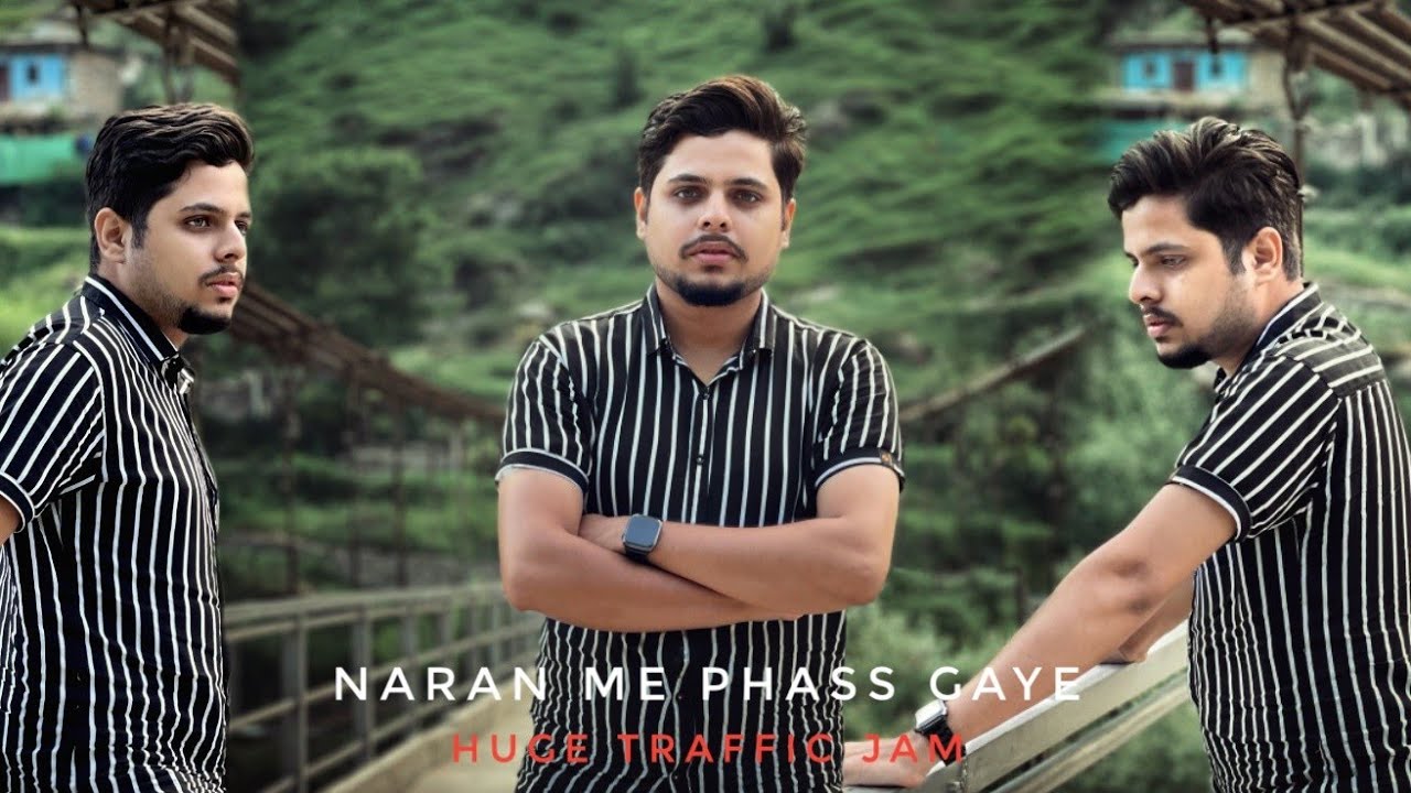 Lahore To Naran By Road With Complete Guide | Road Conditions | 2023