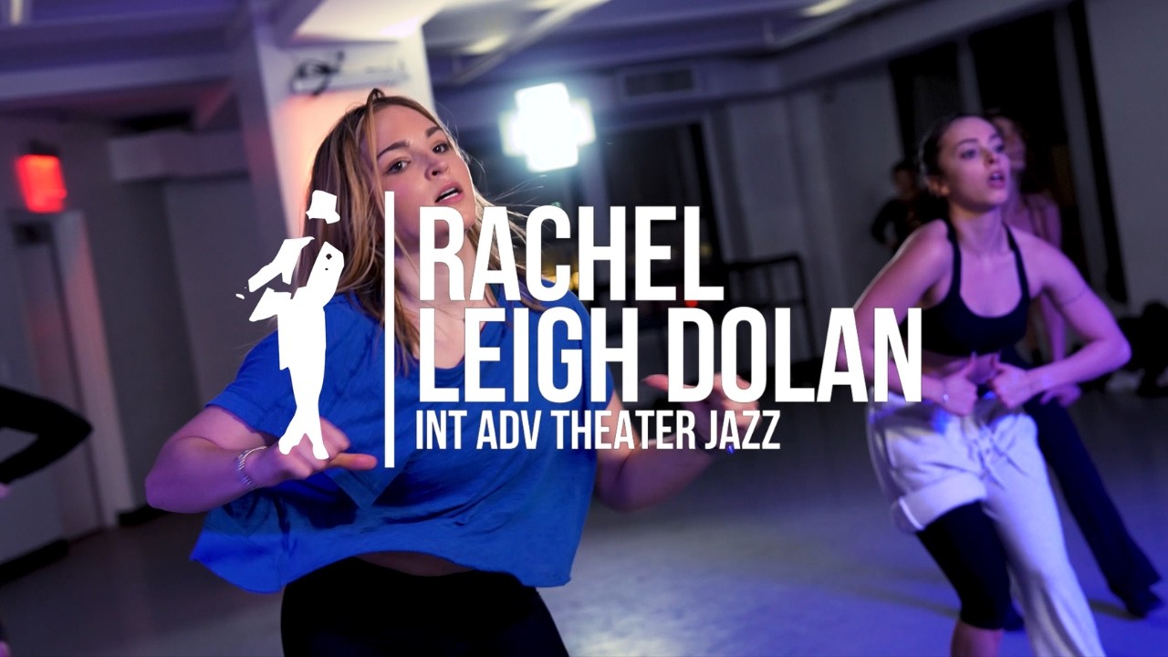 Rachel Leigh Dolan | Int Adv Theater Jazz | #bdcnyc