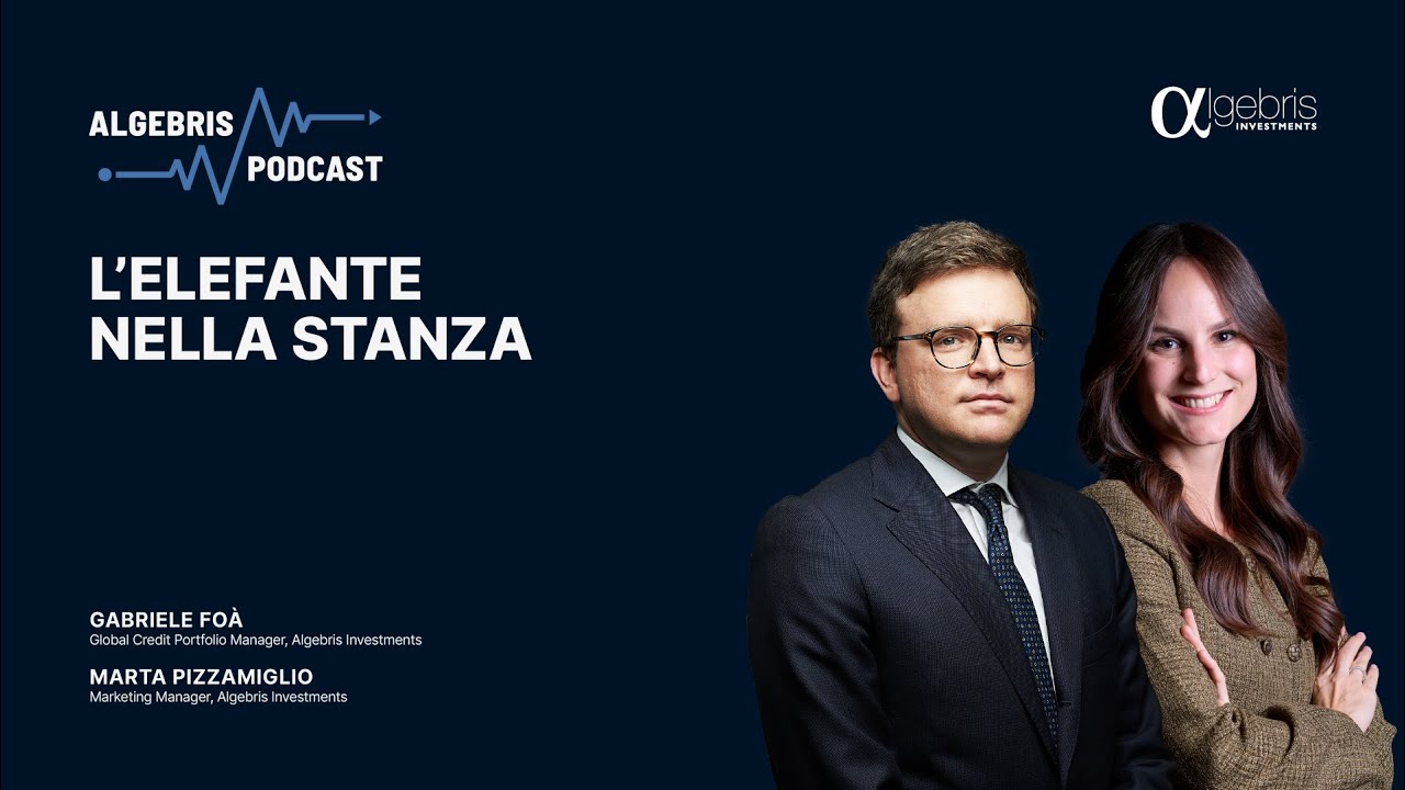 🇮🇹 Il Podcast di Algebris | L'elefante nella stanza