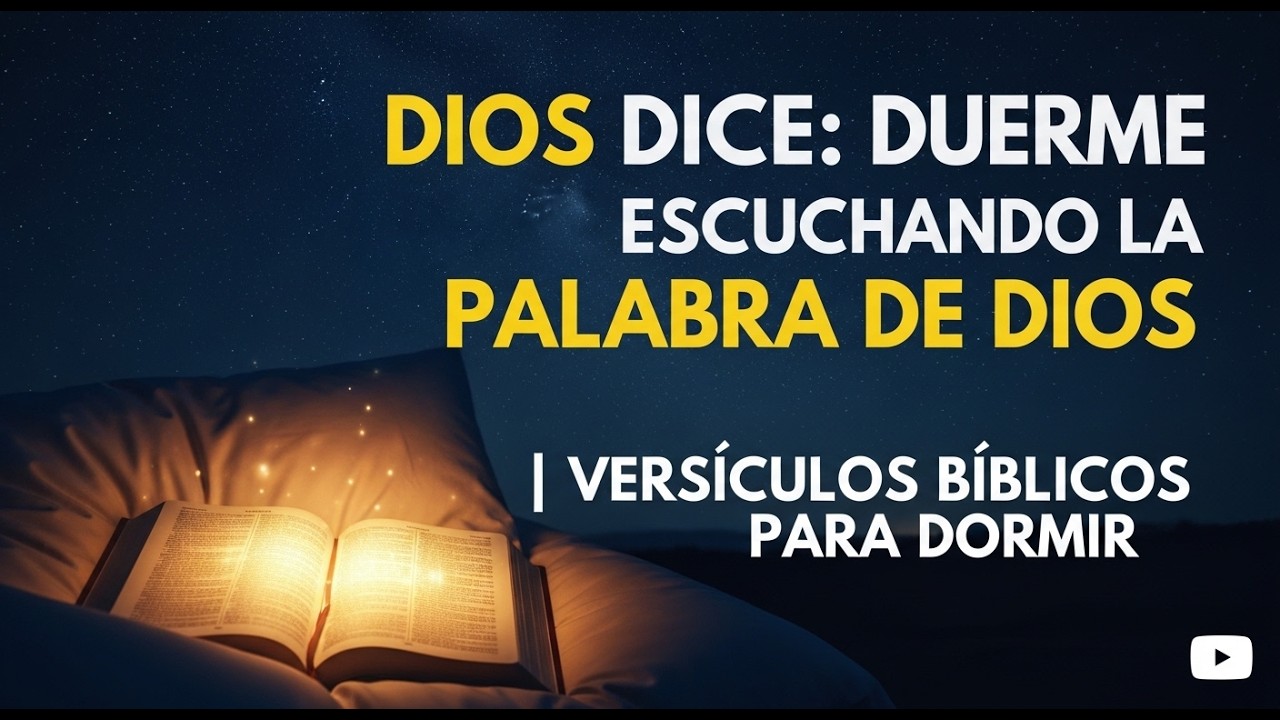 DIOS DICE: DUERME ESCUCHANDO LA PALABRA DE DIOS | VERSÍCULOS BÍBLICOS PARA DORMIR