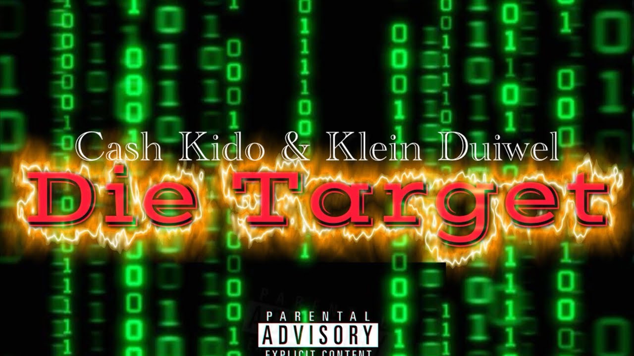 Die Target (Ft. Klein Duiwel)