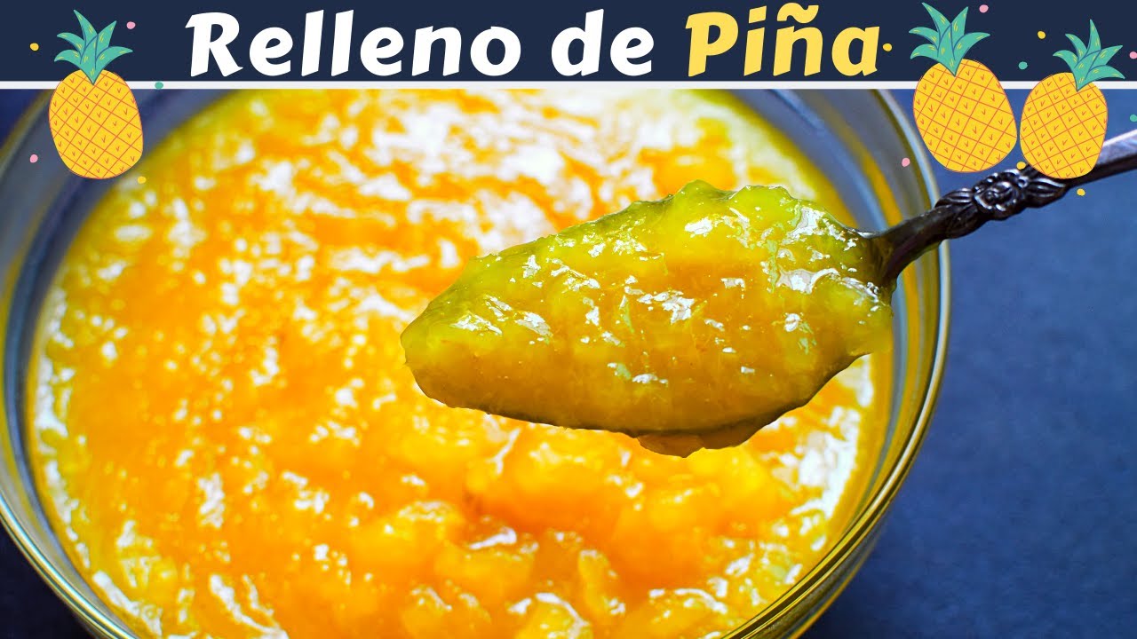 RELLENO de PIÑA para PANES PASTELES POSTRES APTO para HORNEAR y DECORAR Dulce Hogar Recetas