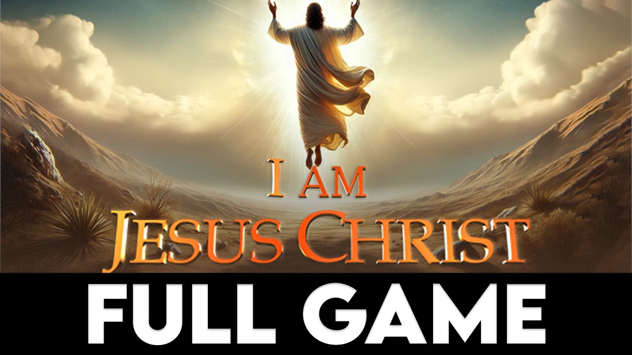 I AM JESUS CHRIST - Full Game