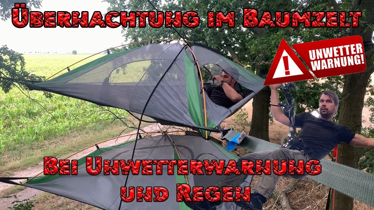 Baumzelt, &Uuml;bernachtung und Unwetterwarung