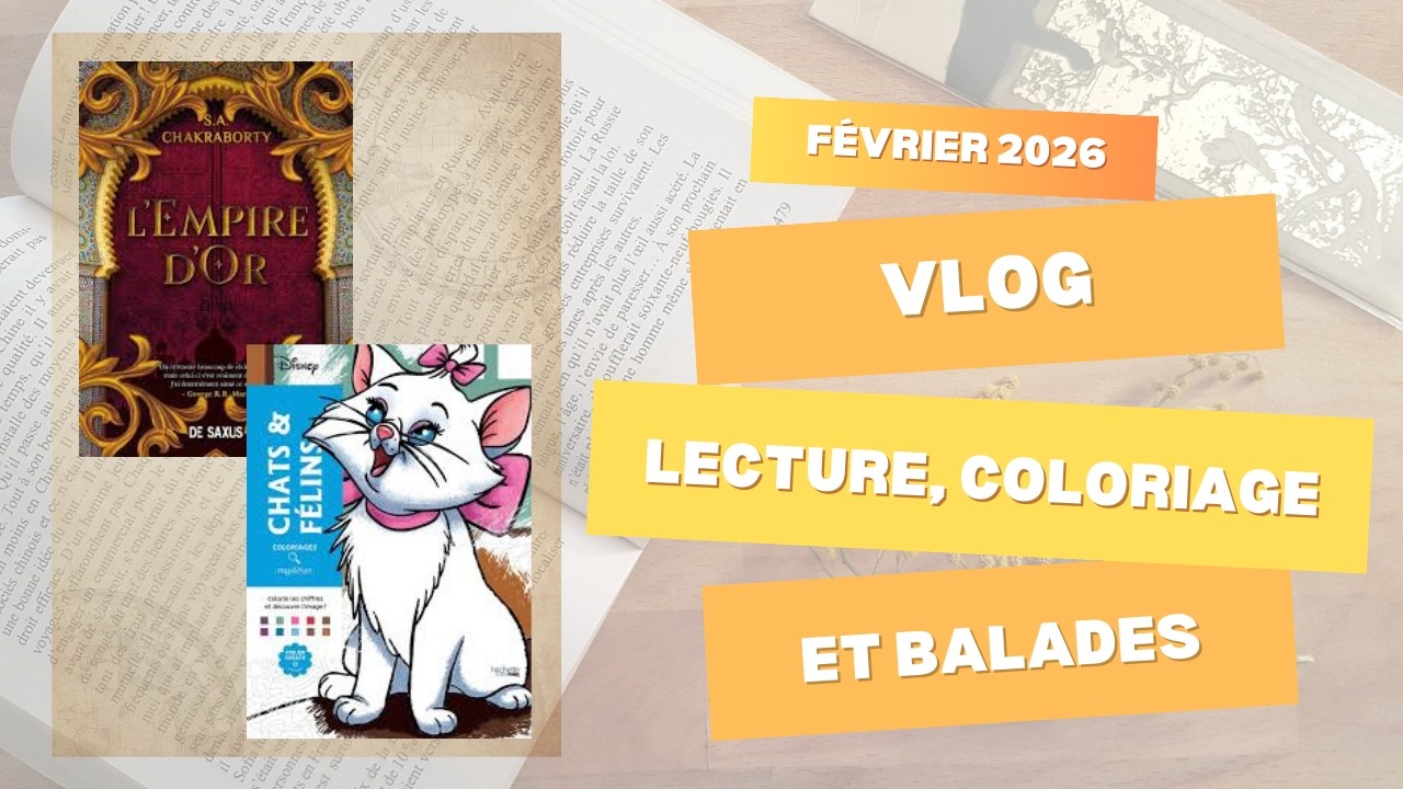 Vlog: lecture, coloriage et balades