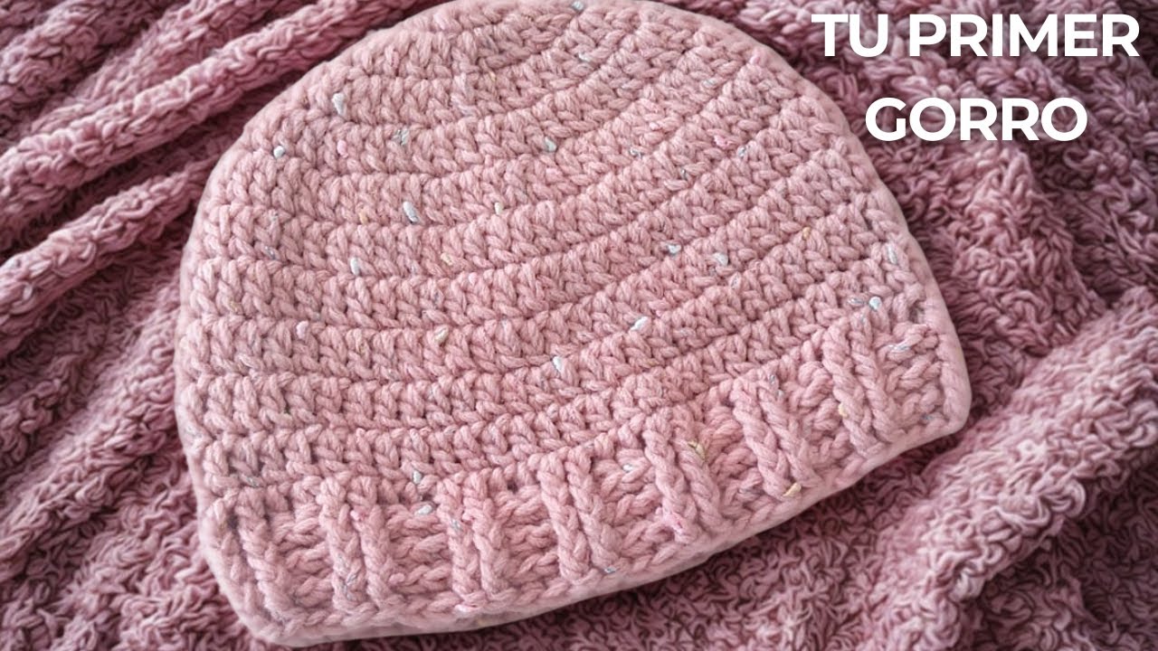 Cómo tejer tu primer gorro a crochet – Paso a paso y con el talle justo