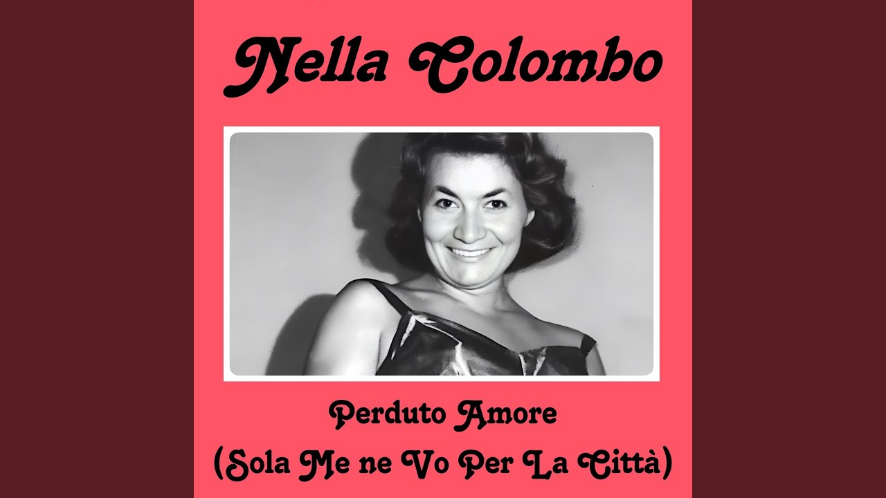 Perduto Amore (Sola Me Ne Vo)