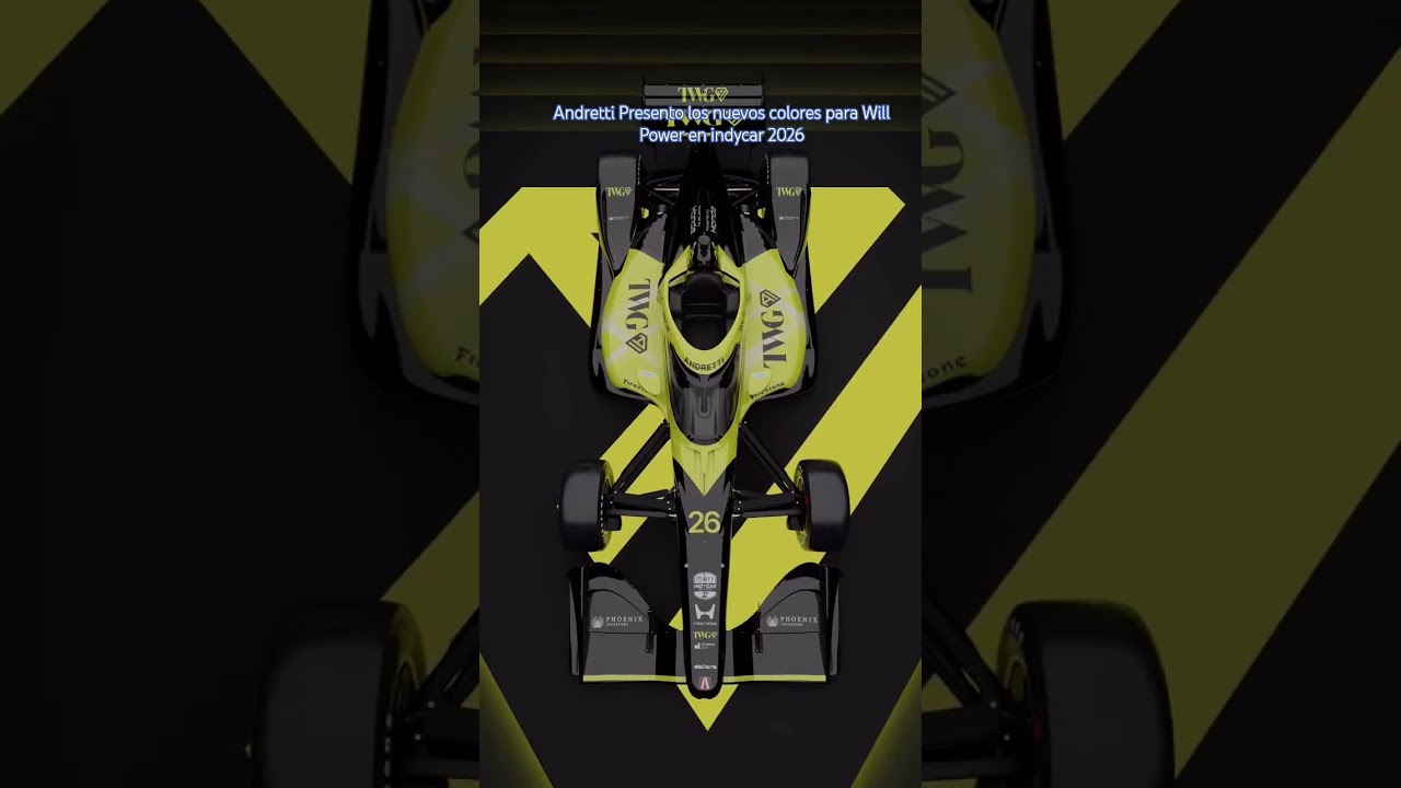 Andretti Presento Los Nuevos Colores de Will Power para Indycar 2026
