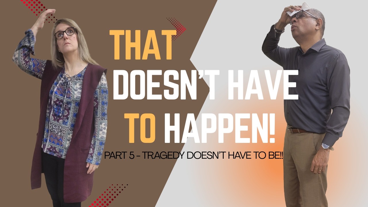 That Doesn't Have to Happen!  - Part 5 - 
