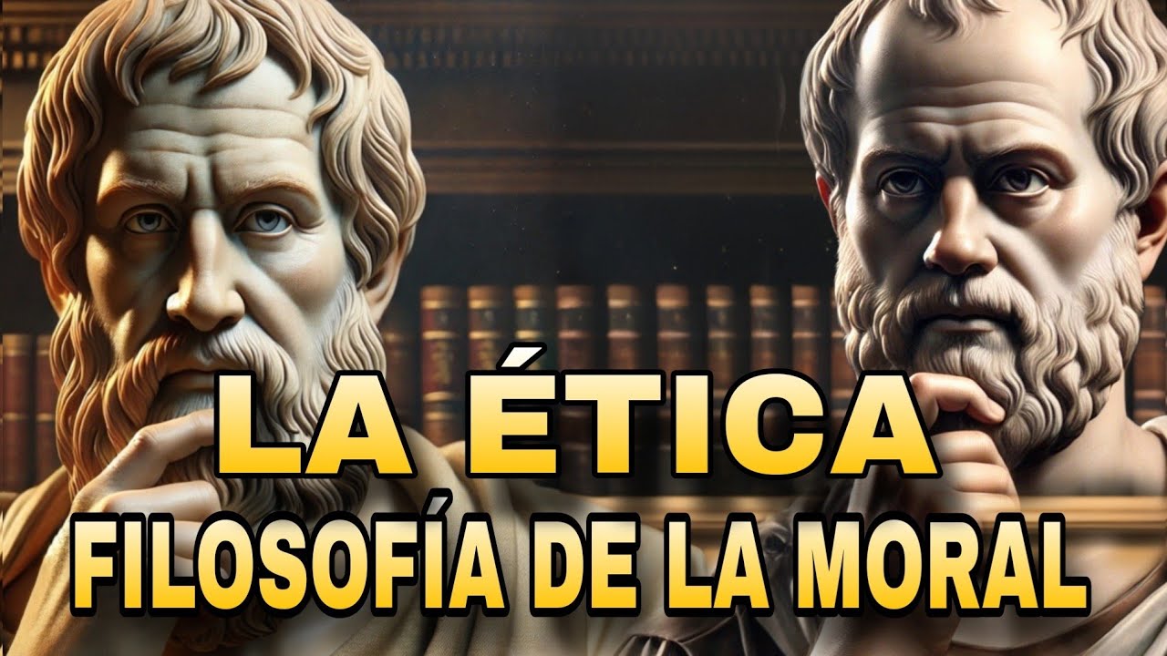 La Etica - Filosof&iacute;a de la Moral #&Eacute;tica #Filosof&iacute;aMoral #Arist&oacute;teles