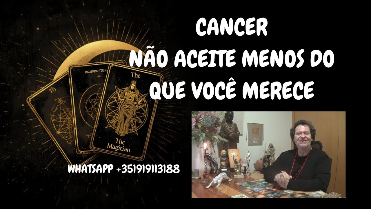 CANCER ♋NÃO ACEITE MENOS DO QUE VOCÊ MERECE