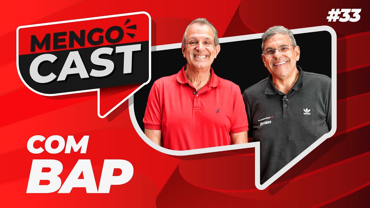 LUIZ EDUARDO BAPTISTA, O BAP - MENGOCAST #33