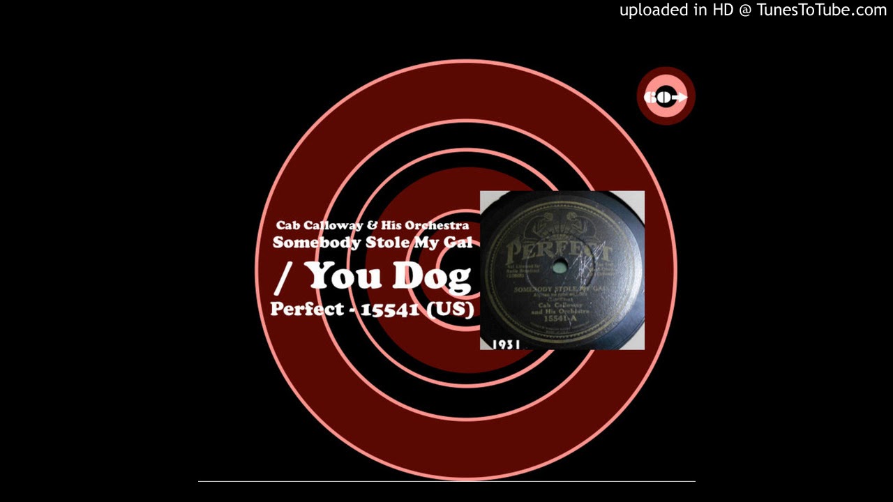 Cab Calloway And His Orchestra - You Dog