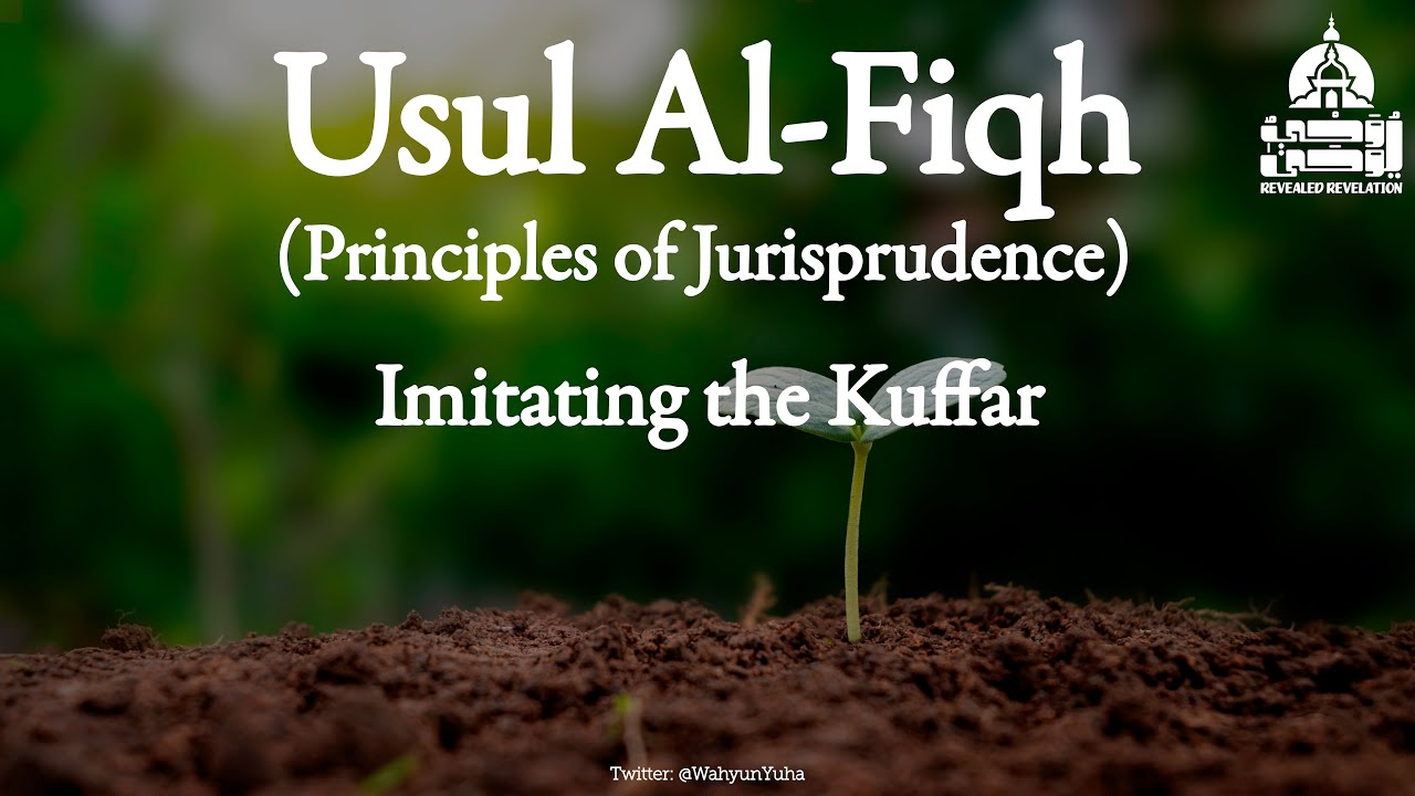 Imitating the Kuffar: Authentic Perspective from Quran and Sunnah