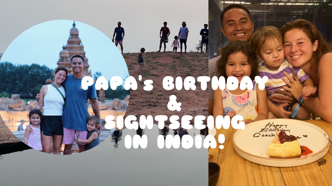 We Celebrated papa's birthday and went sightseeing in India!