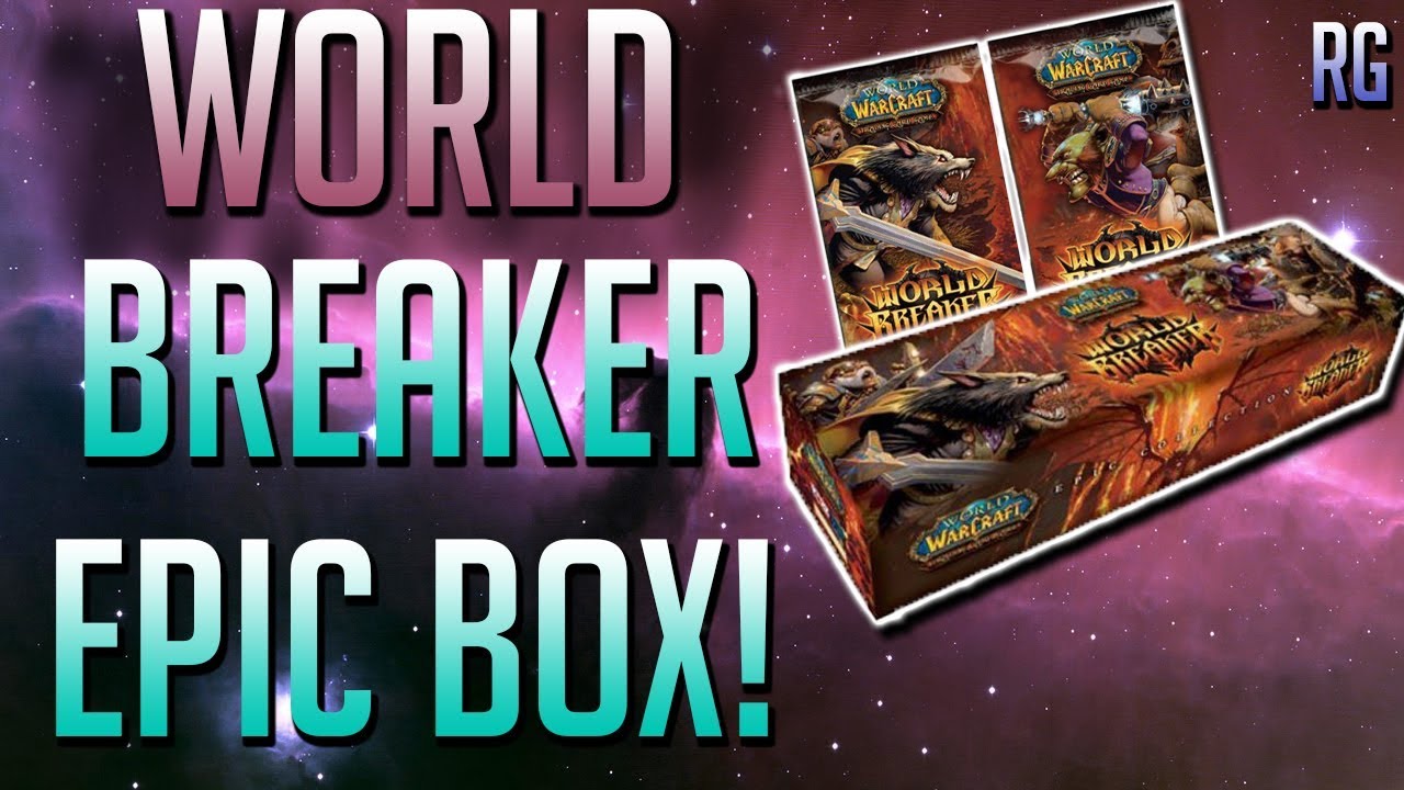 World Breaker Epic Collection Opening -Loot Card Hunt | World of Warcraft