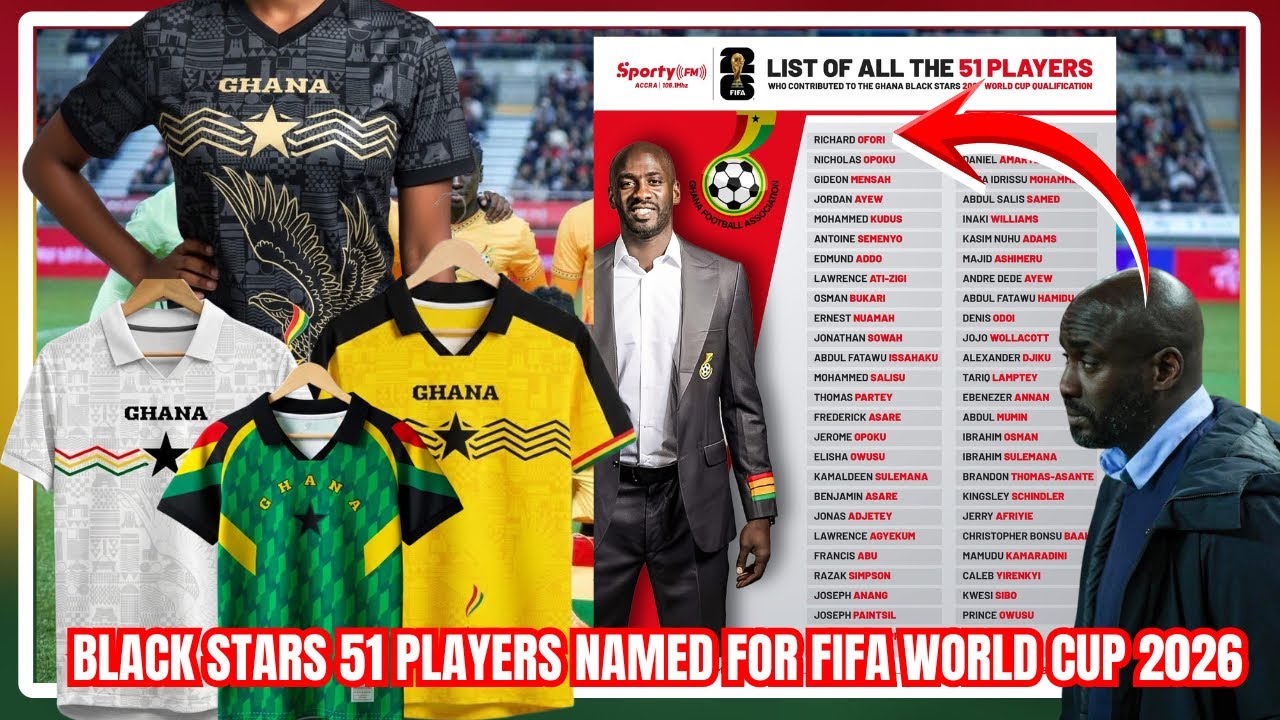 BLACK STARS 51 MAN SQUAD NAMED BY&hellip;NEW JERSEY FOR 2026 FIFA WORLD CUP & FRIENDLY GANE AGAINST&hellip;