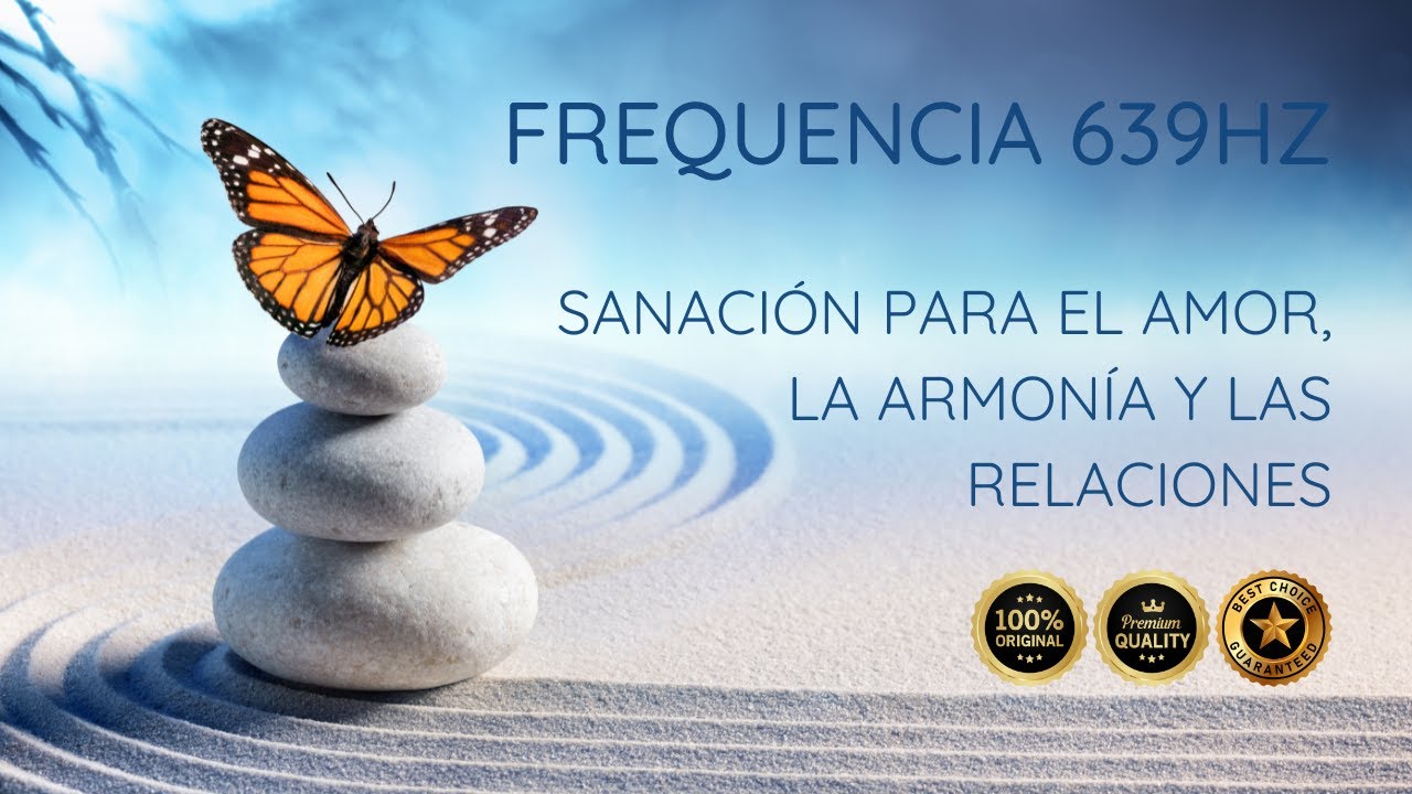 Frecuencia de 639 Hz: Sanación Emocional y Armonía en las Relaciones • 2 Horas • Sin Anuncios