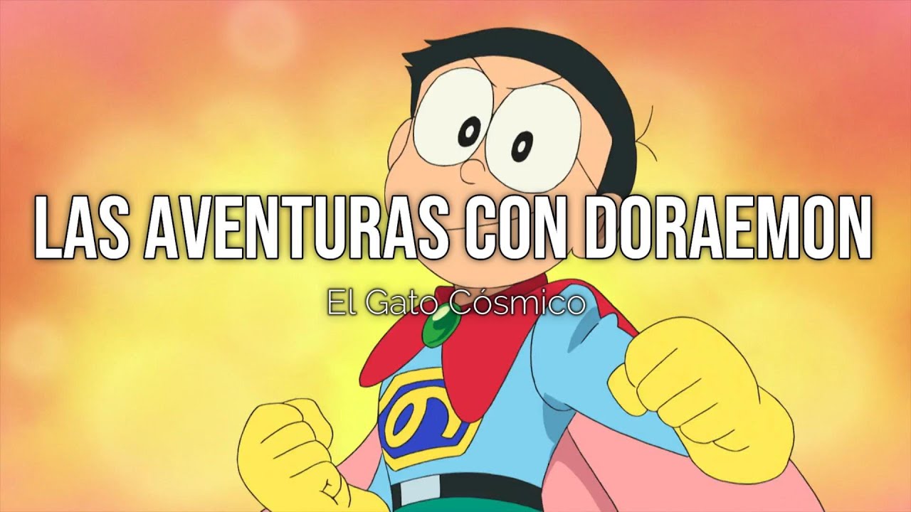 Las aventuras con Doraemon - El gato Cósmico - Canción original