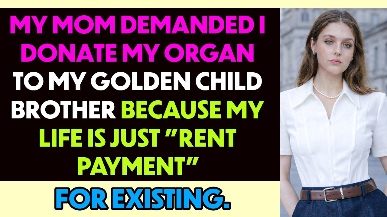 You Are Just A Spare Tire—Mom Demanded My Organ For My Golden Child Bro—I Went To The Gala & The FBI