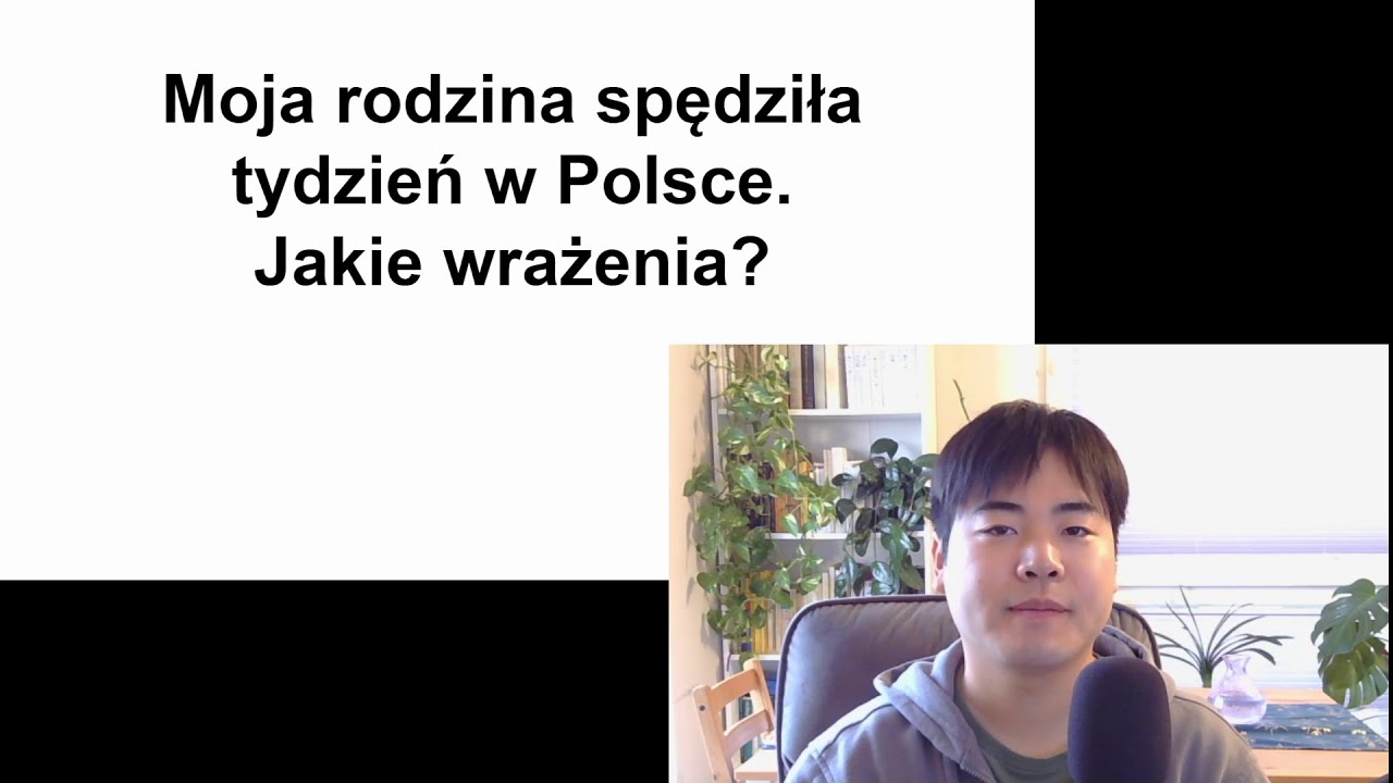 Wrażenia mojej japońskiej rodziny z Polski