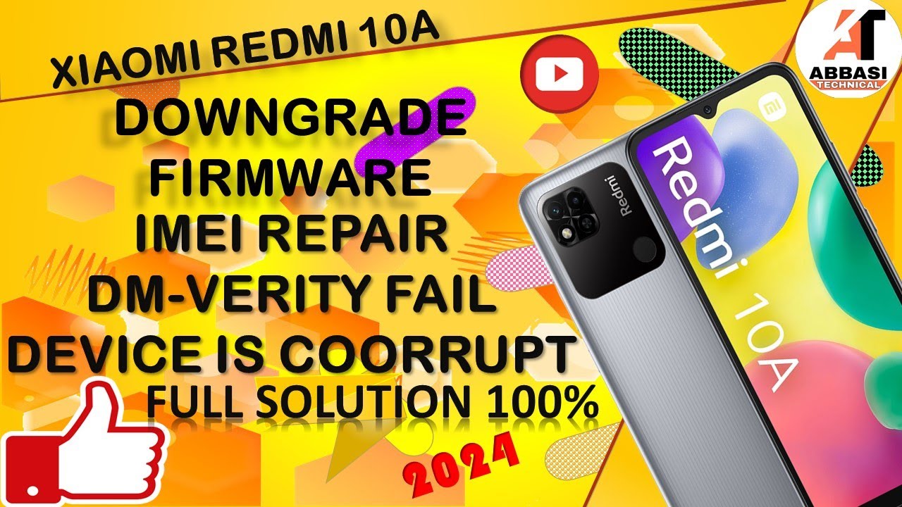 Redmi 10A Downgrade Firmware imei Repair DM VerityFail Device is Corrupted Full Working Solution✅✅✅
